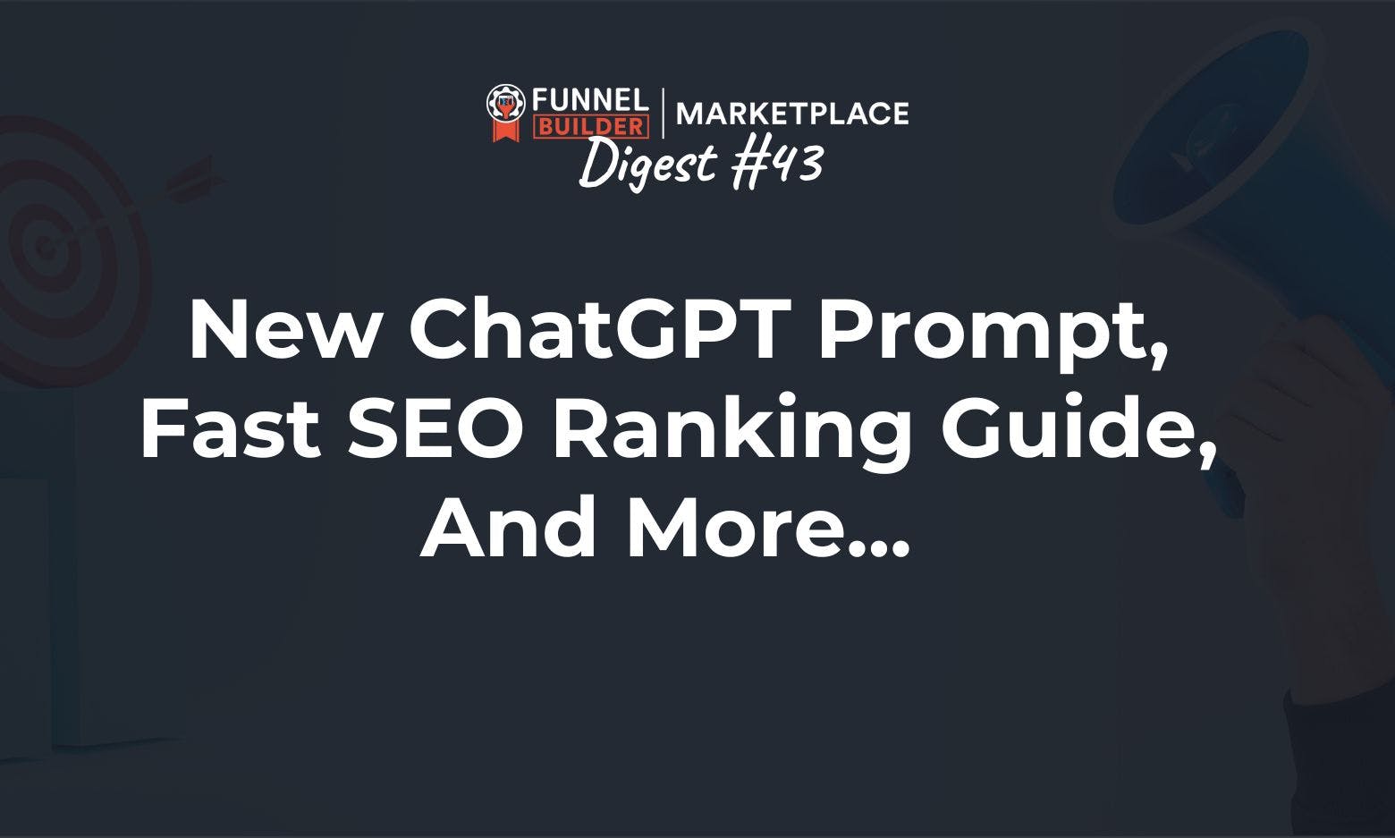 FBM Digest #43: New ChatGPT prompt, fast SEO ranking guide, and more... 