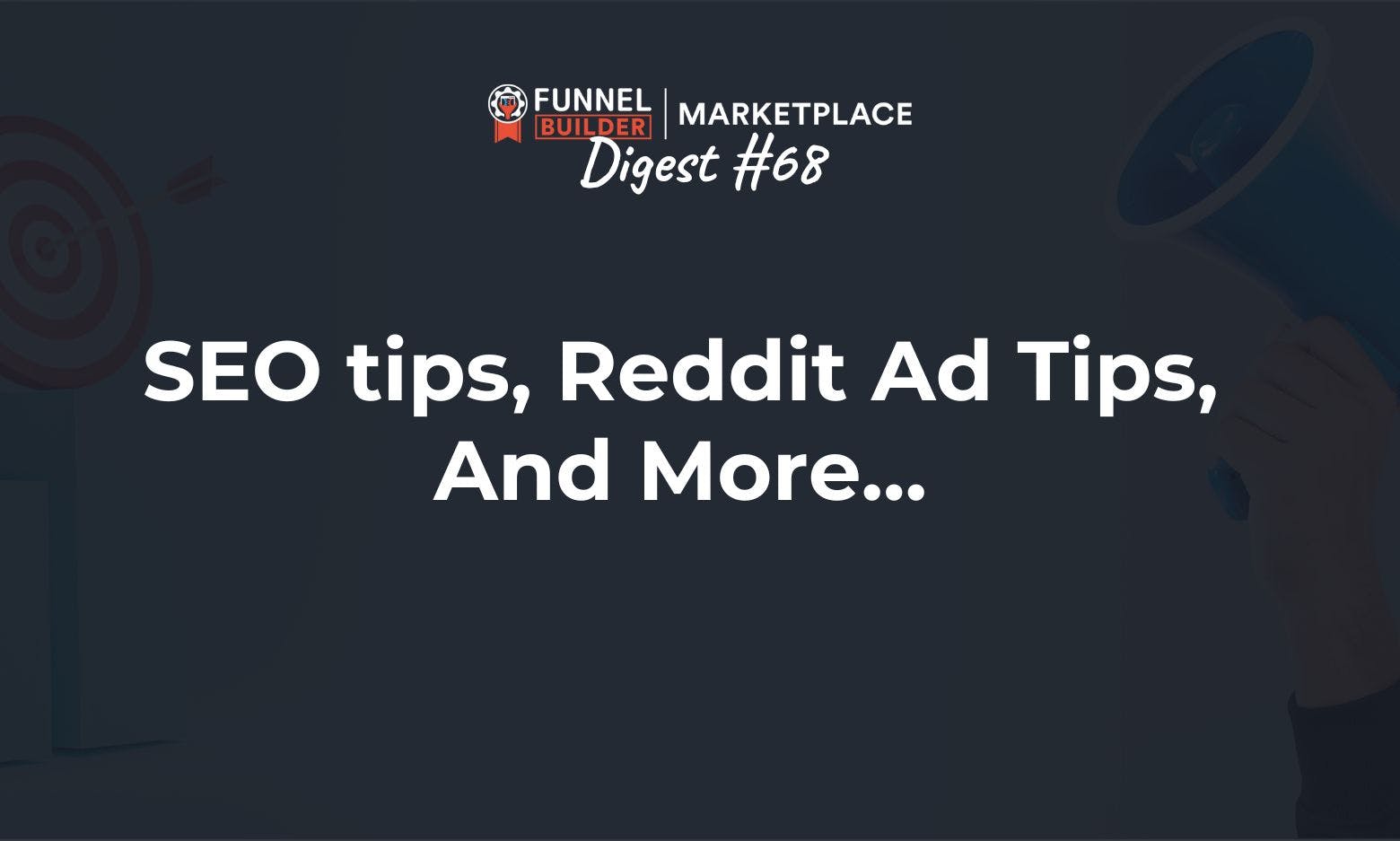 FBM Digest #68: SEO tips, Reddit ad tips, and more...